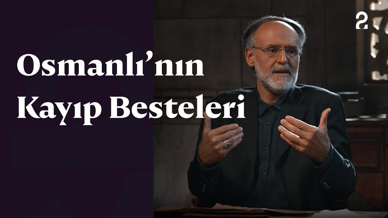 Osmanlı'nın Kayıp Besteleri